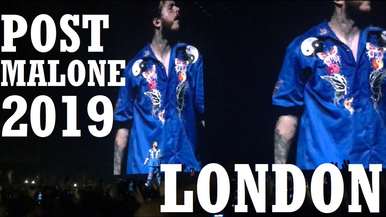 Post Malone Live London 2019 13/03/19