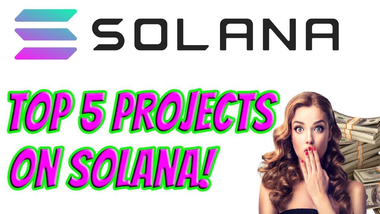 Top 5 Altcoin Projects built on Solana  |  100X Gems