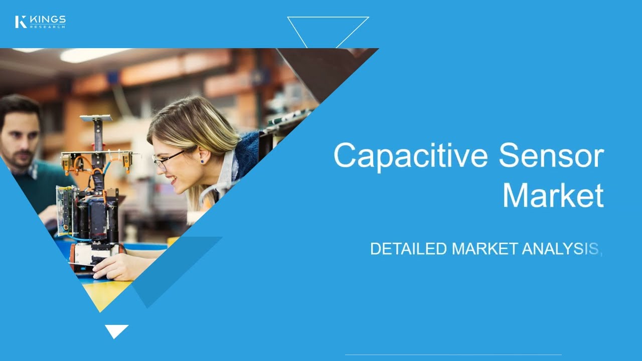 Capacitive Sensor Market Growth 2024&ndash;2031 | Innovations Driving Precision & Touch Technology