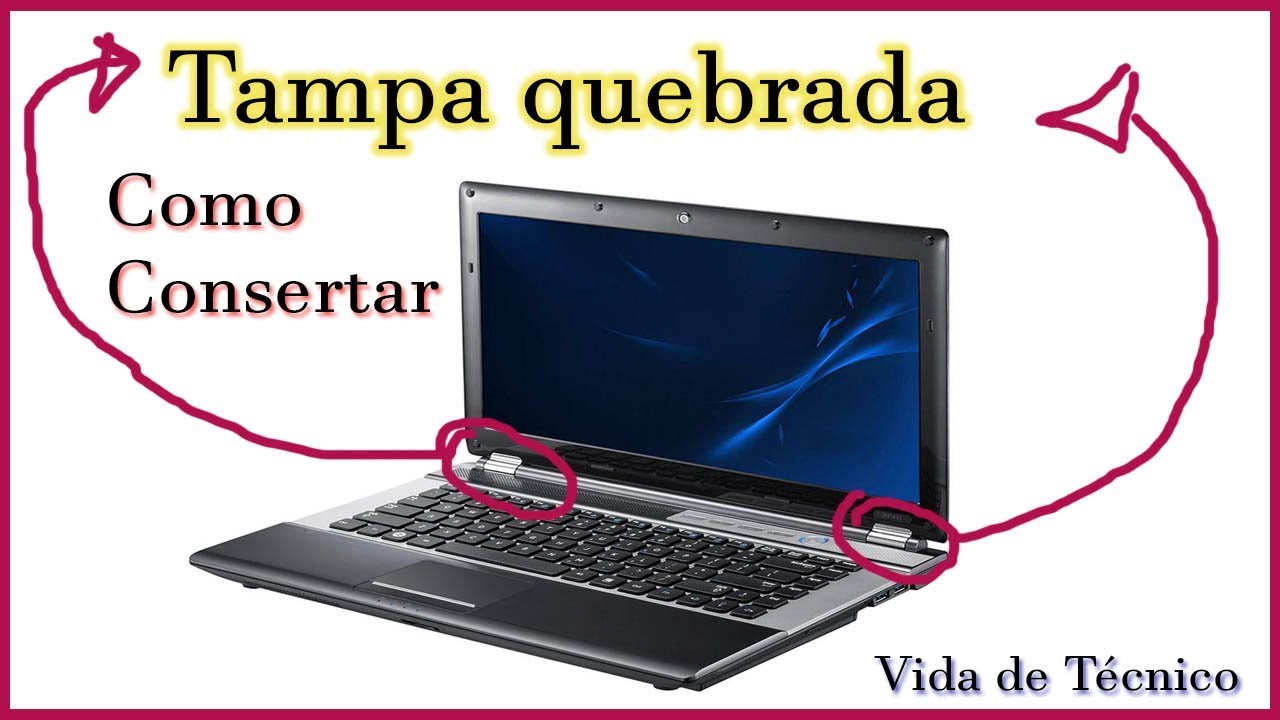 como fazer reparo na dobradiça tampa Notebook