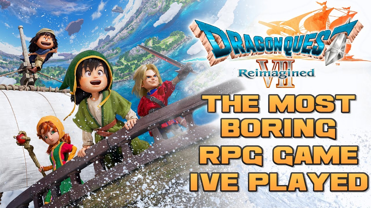DRAGON QUEST 7 Reimagined / Should Of Stayed In The Past - Very Dated / Dragon Quest VII Reimagined