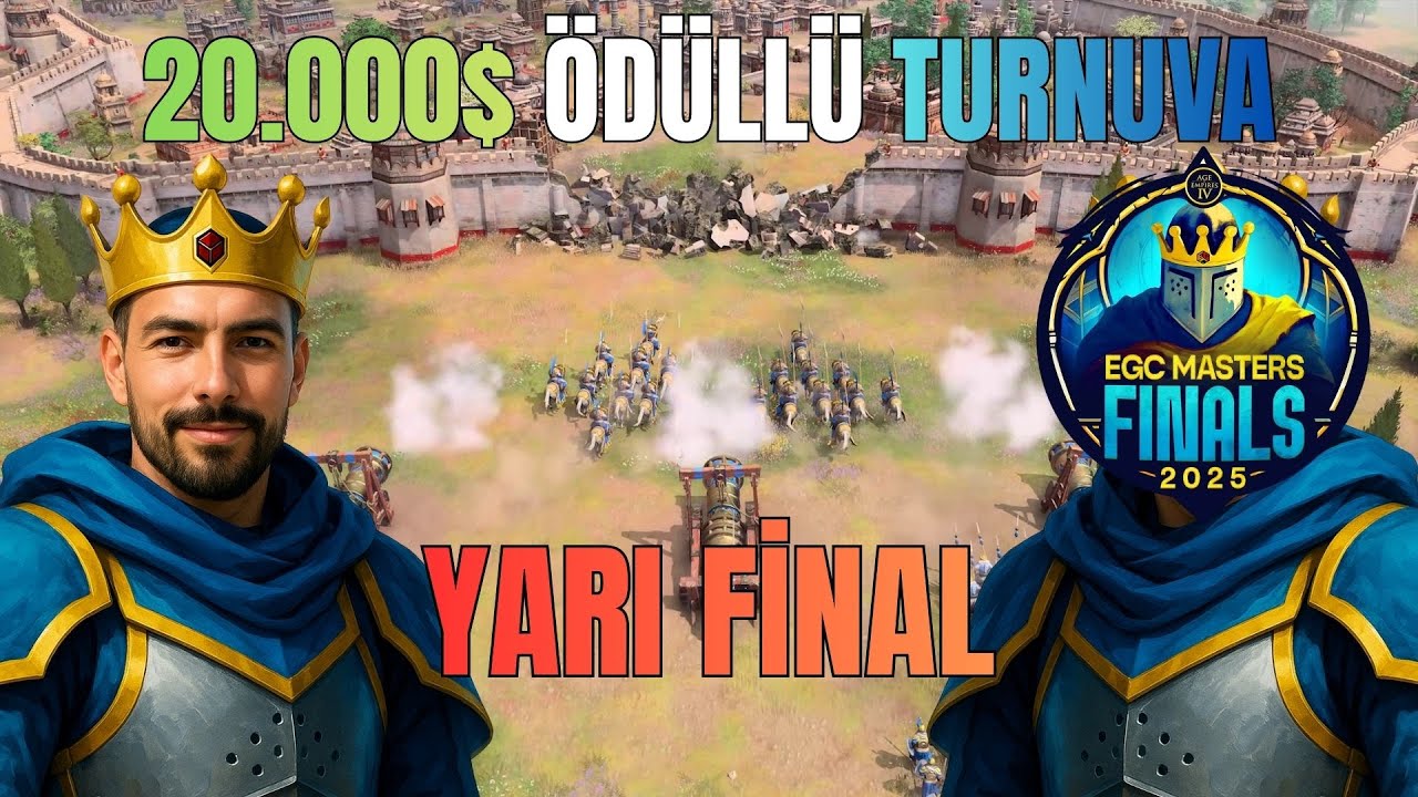 $20,000 &Ouml;d&uuml;ll&uuml; Age of Empires IV Turnuvası | YARI FİNAL - EGC Masters Finals 2025