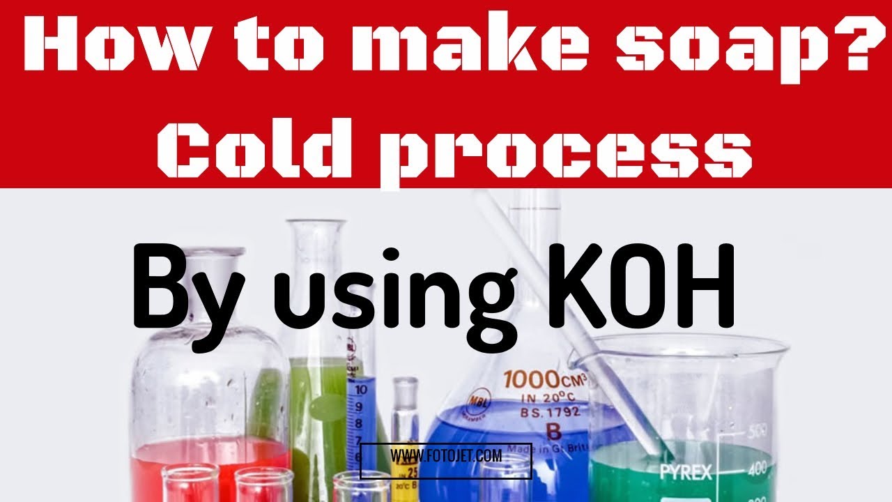 Soap, Saponification, how to make soap?, Making soft soap using KOH, cold process of making soap.