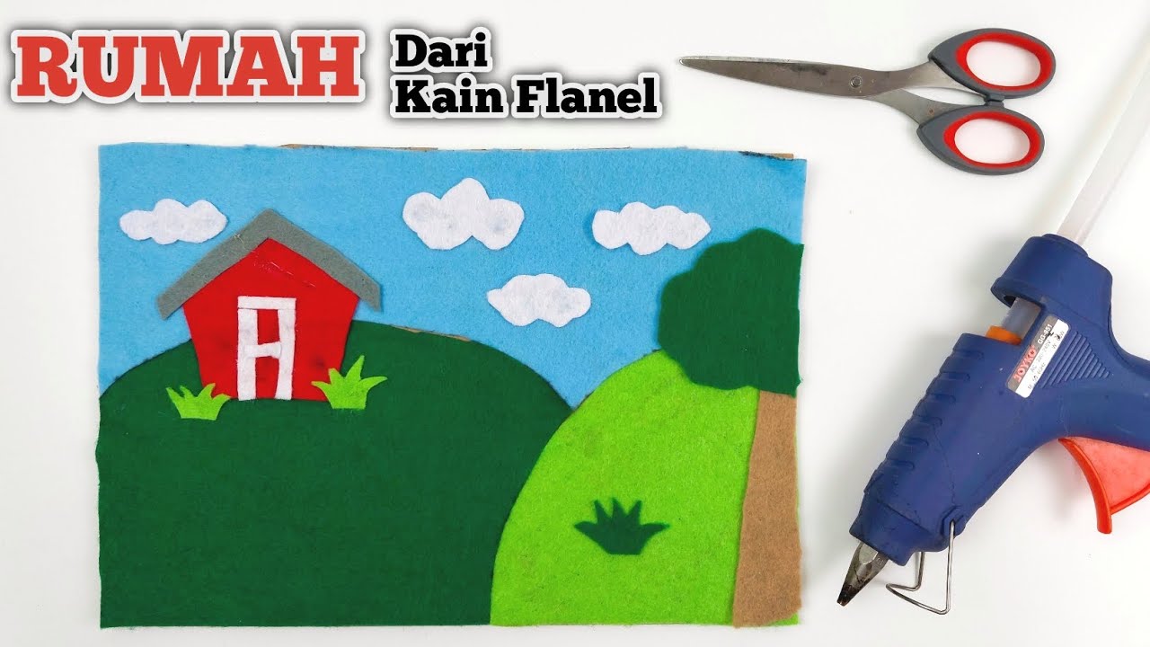 DIY Kerajinan Tangan: Cara Membuat Rumah dari Kain Flanel - Tutorial Mudah!