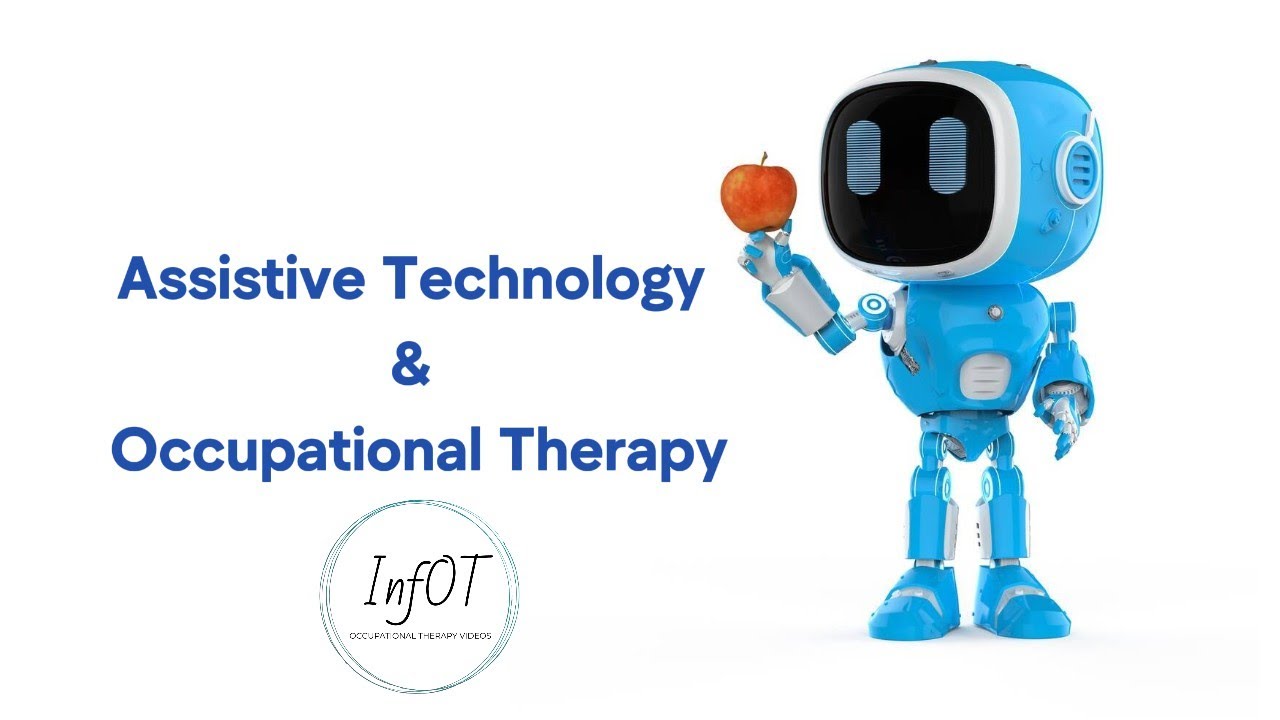 Occupational Therapy and Assistive Technology - InfOT