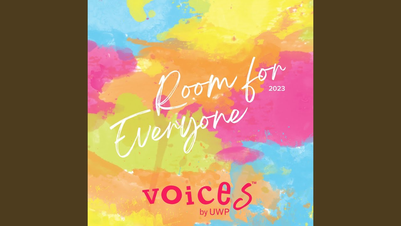 Room for Everyone (Voices by UWP)