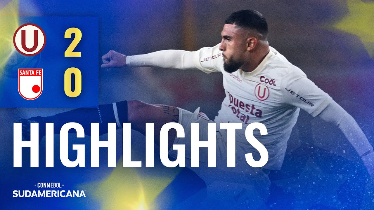 UNIVERSITARIO vs. SANTA FÉ | HIGHLIGHTS | CONMEBOL SUDAMERICANA 2023