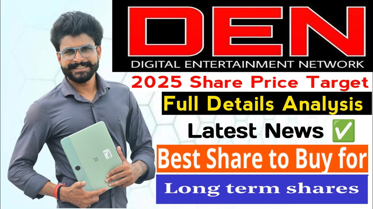 Den network share analysis Den network share latest news Den network company details