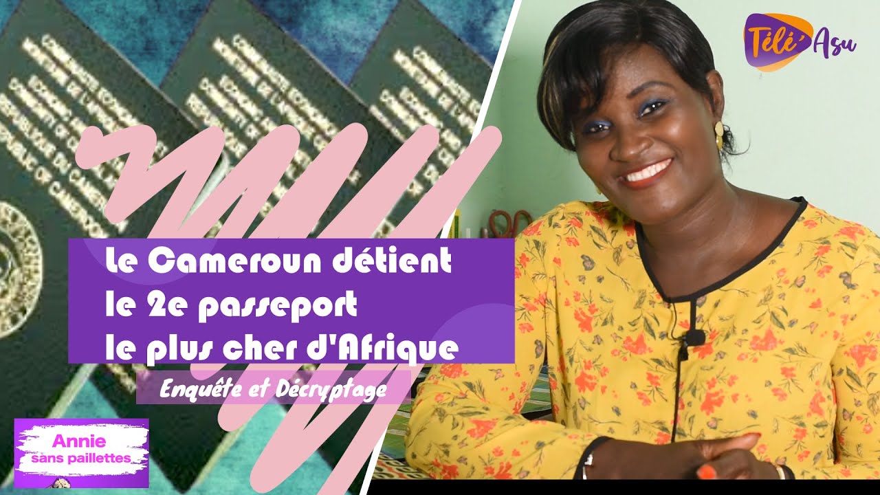 Le Cameroun d&eacute;tient le 2e passeport le plus cher d'Afrique