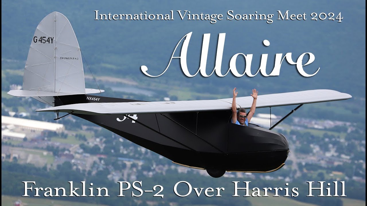 1930 Franklin PS-2 'Allaire' Glider Soars Over Harris Hill At The 2024 IVSM - Pilot/Owner-Josh Kneer