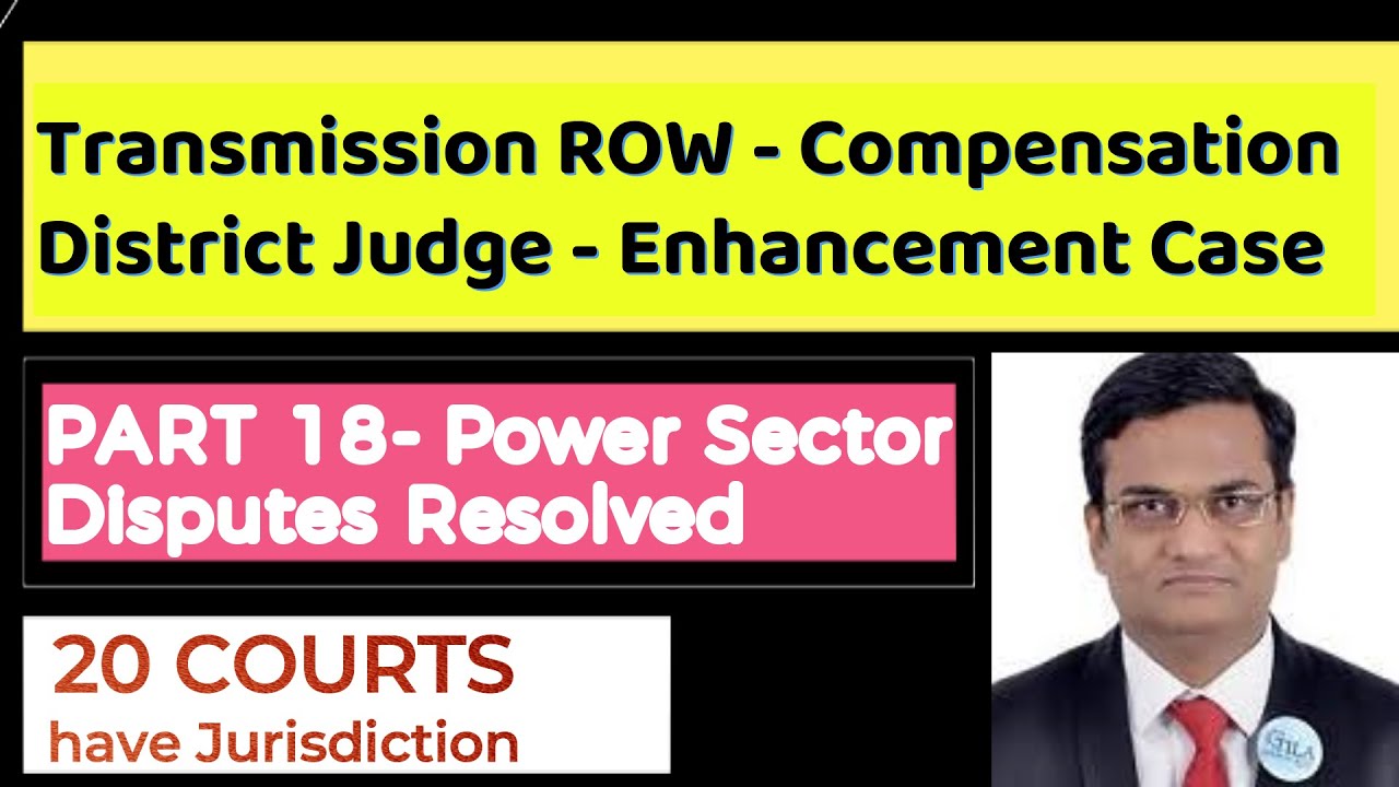 Transmission ROW - Compensation Enhancement Case - District Judge, Sec 16 (3) Telegraph Act 1885