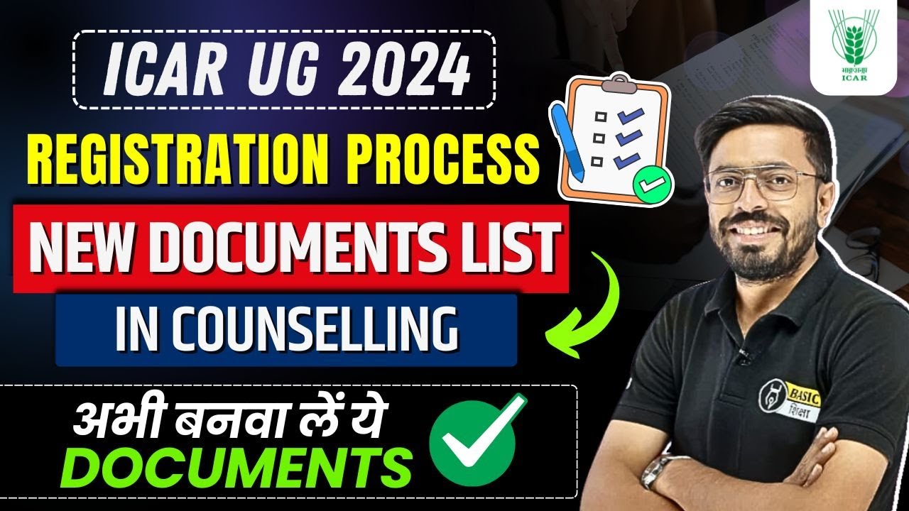 ICAR 2024 | Important Documents For Registration | ICAR Document Certificate | ICAR Counselling 2024
