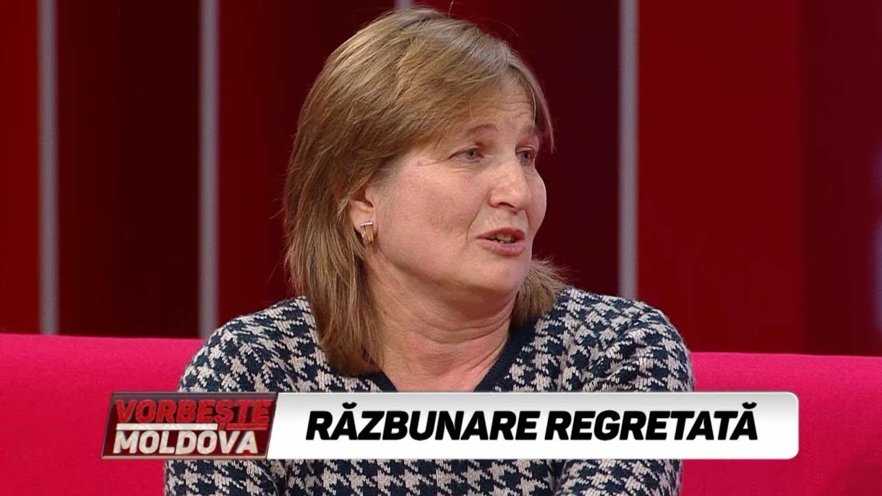 VORBEŞTE MOLDOVA: RĂZBUNARE REGRETATĂ