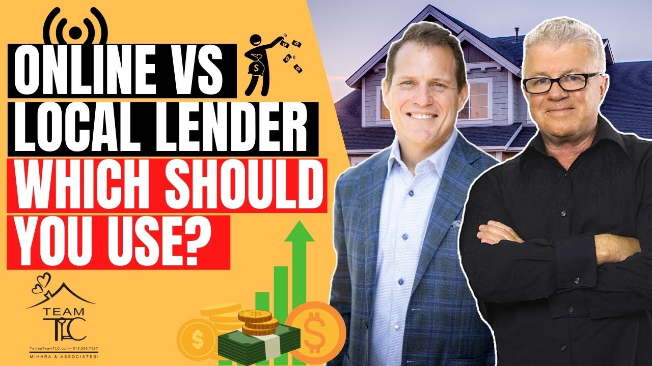 Online vs Local Lender For Buying A House, which should you use?