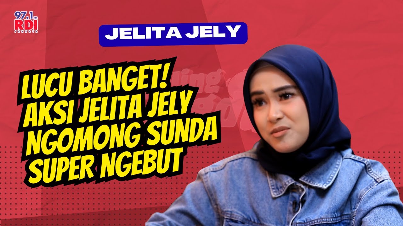 Jelita Jely Pas Ngomong Sunda, Cepet Banget! Kaya Mbah Dukun Lagi Jampi Jampi