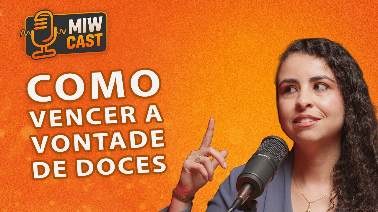 Mitos sobre doces e alimentação saudável - Laila Ferreira EP 0012