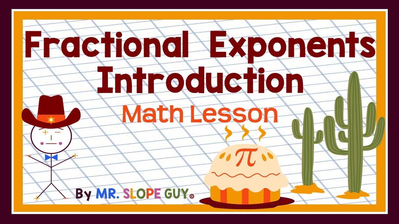 Mastering Fractional Exponents Basics: Algebra Lesson on Radicals and Rational Exponents