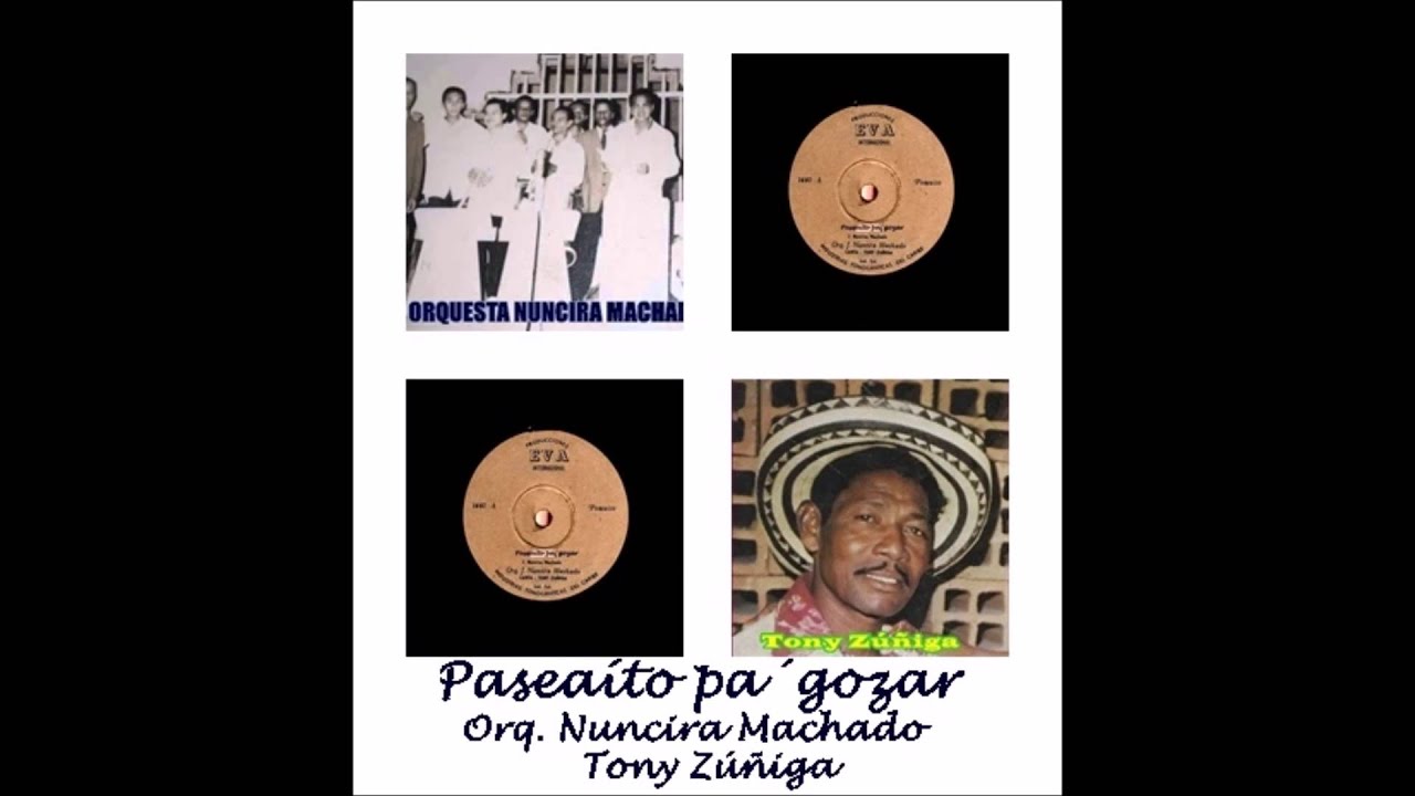 PASEAÍTO PA´ GOZAR ORQ  NUNCIRA MACHADO, TONY ZÚÑIGA