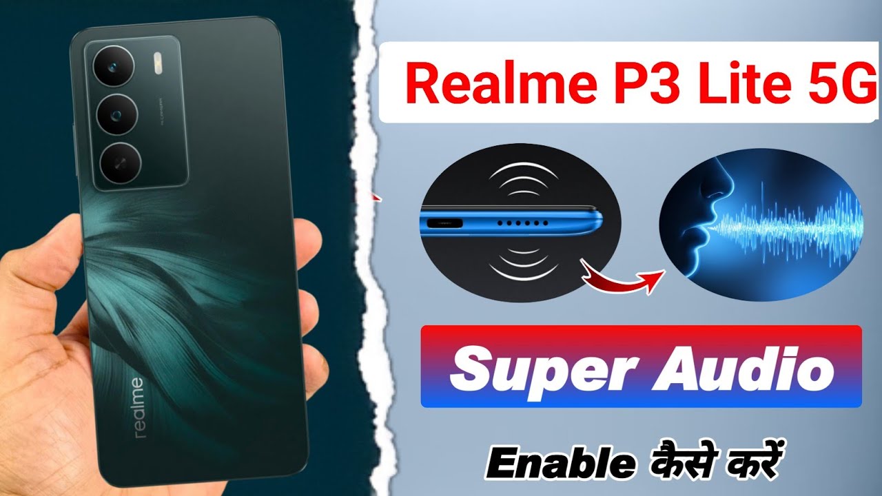 How to enable super audio sound in realme p3 lite 5g , realme p3 lite 5g super audio sound settings 