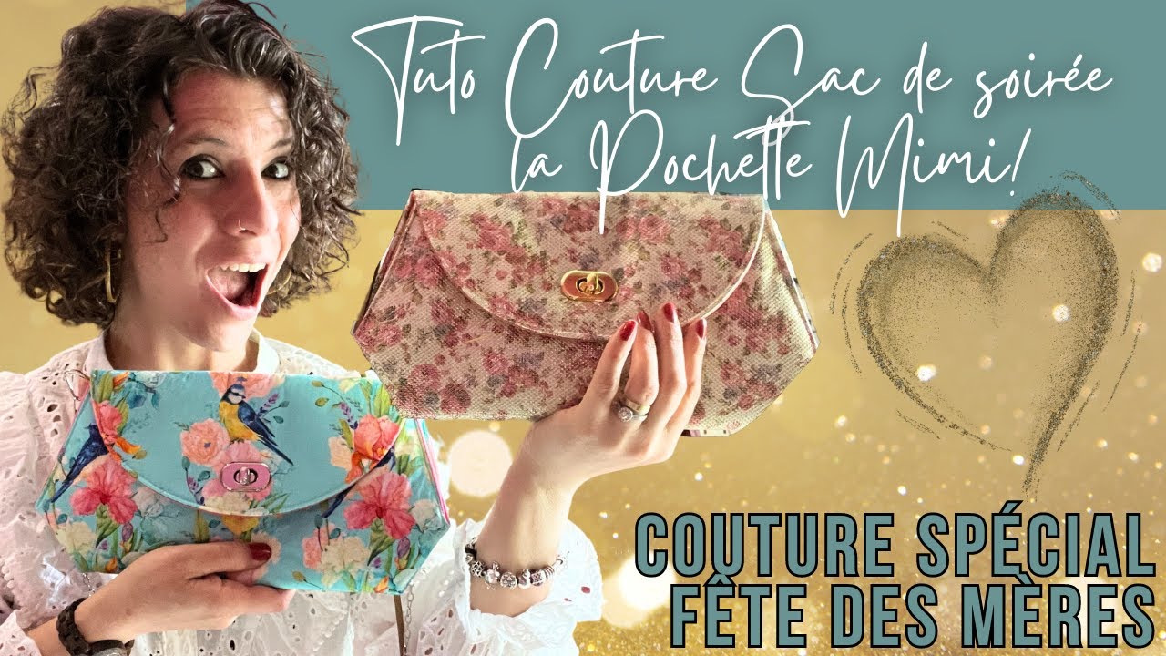 Tuto Couture [la Pochette Mimi] Spécial Fête de mères. Cadeau DIY