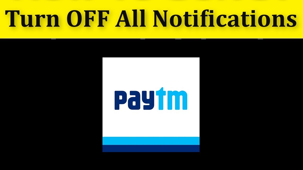 How To TurnOff Paytm App Notifications Android & Ios - Disable Paytm App Notifications Android & Ios