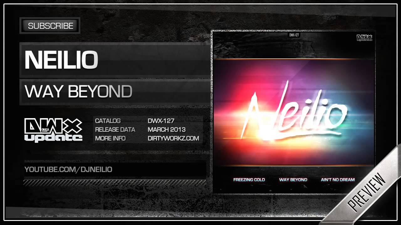 Neilio - Way Beyond (Official HQ Preview)