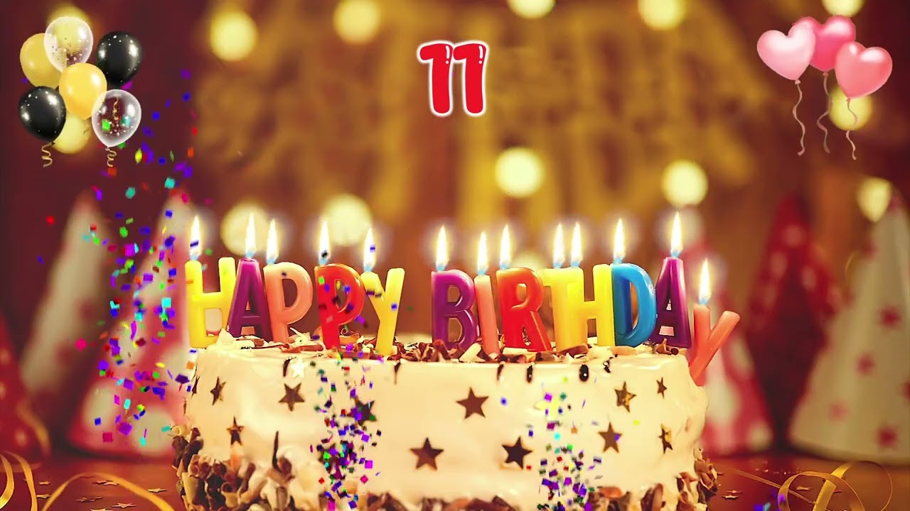 Happy Birthday Song for 11 Year Olds &ndash; Happy Birthday to You