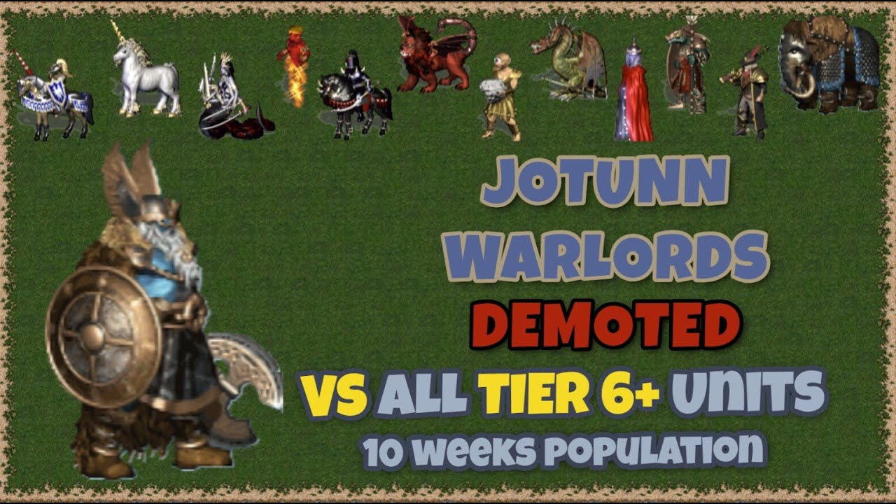 Jotunn Warlords DEMOTED vs all level 6 upgraded units in Heroes 3