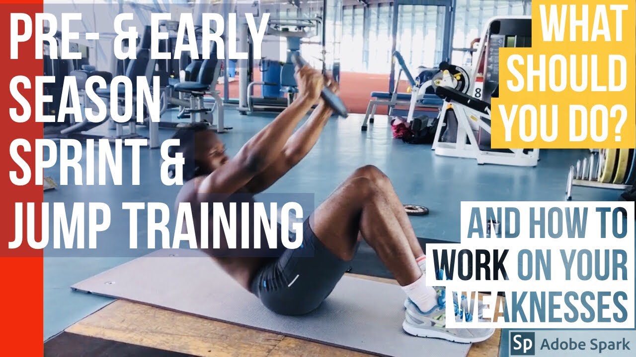 Pre & Early Season Sprints & Jumps Training: Just What Should you be Doing