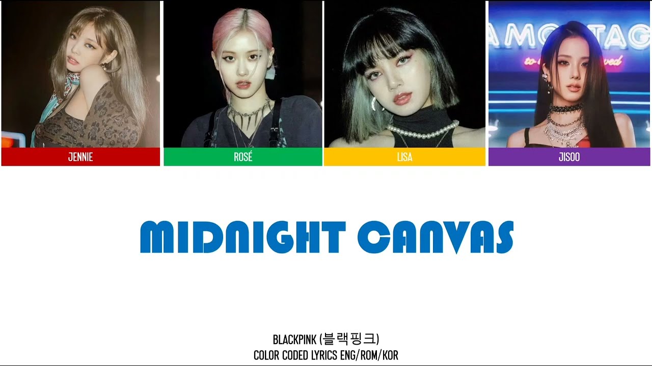 BLACKPINK - MIDNIGHT CANVAS (COLOR CODED LYRICS) (AI Original Song)