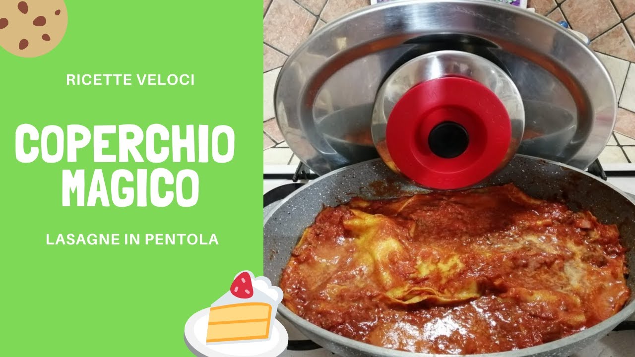 Lasagne sui fornelli con Magic Cooker