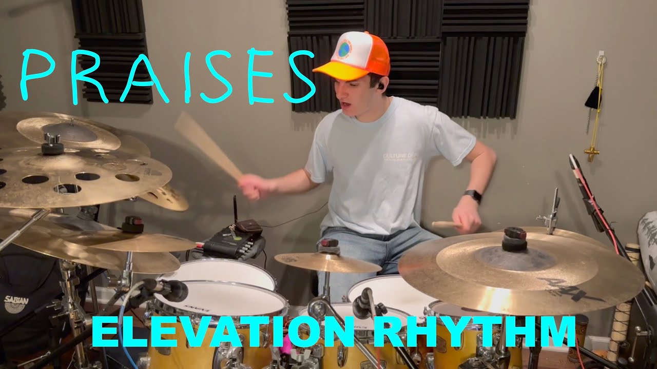 PRAISES By Elevation Rhythm (Drum Cover)