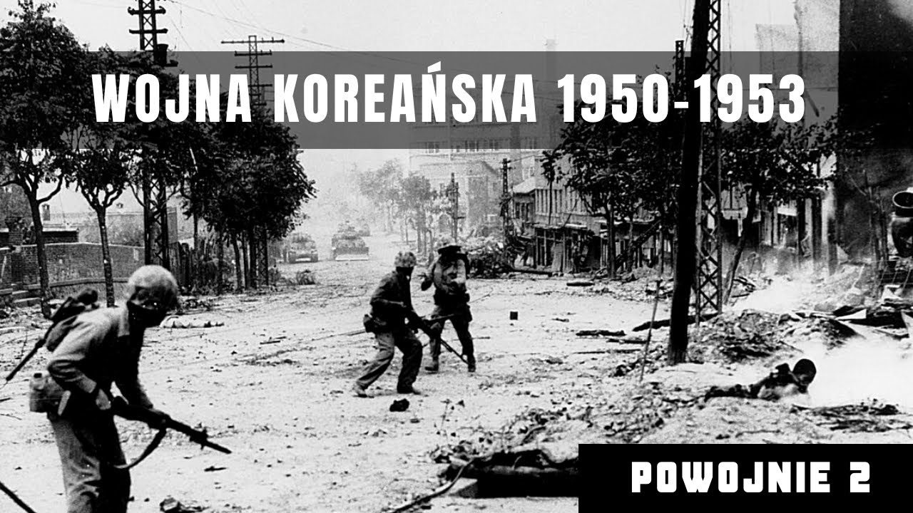 Wojna w Korei: Przyczyny, przebieg i skutki. Pierwsze poważne zimnowojenne starcie.