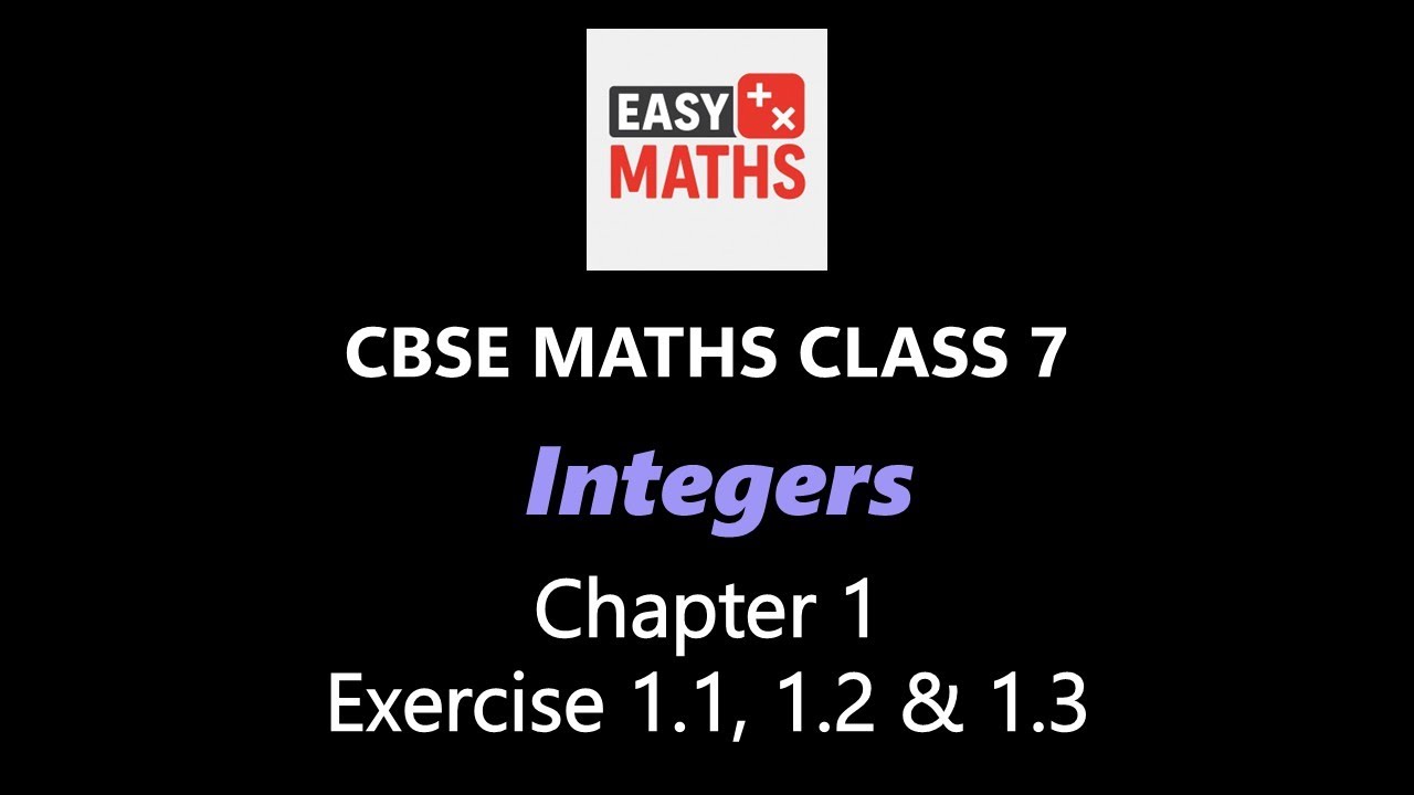 Class 7 Chapter 1 Exercise1.1, 1.2 & 1.3 Integers CBSE new syllabus NCERT rationalised