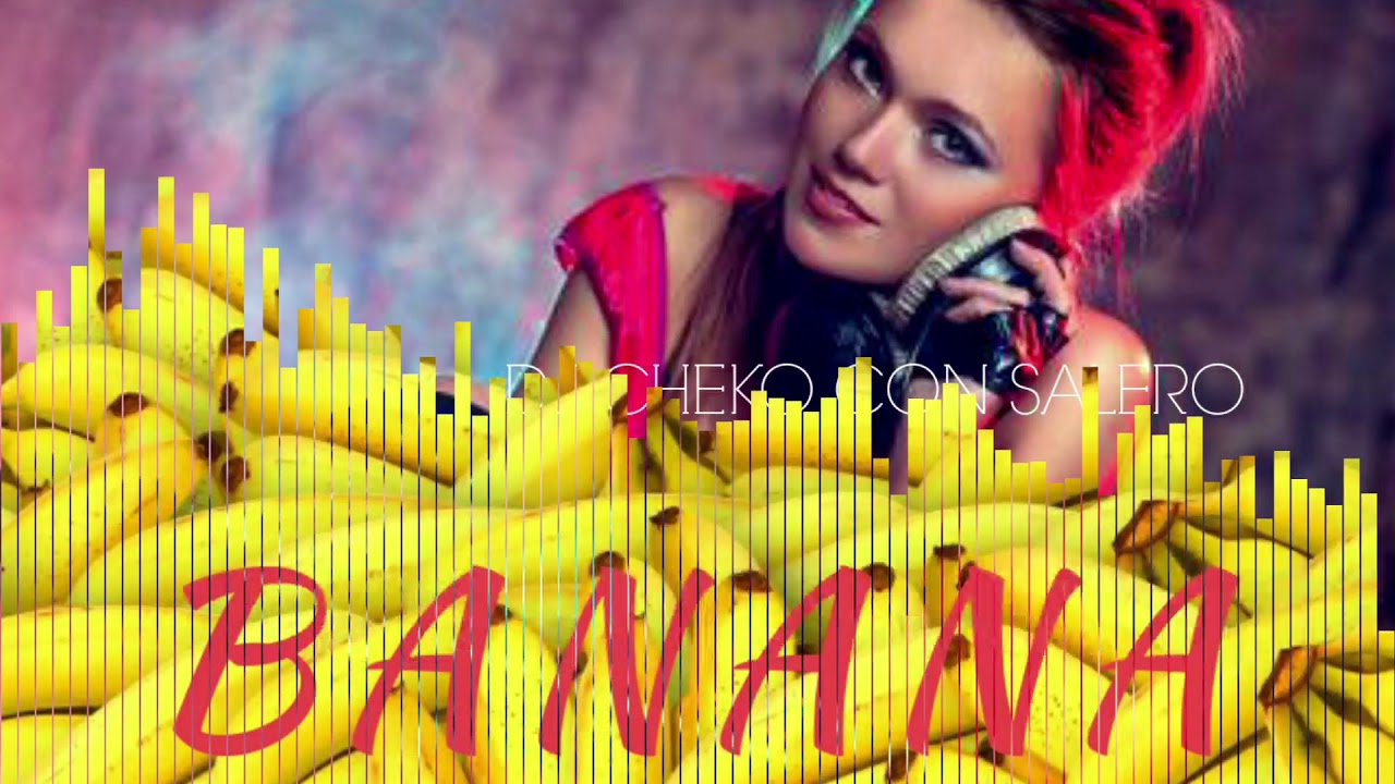 BANANA - MOOMBAHTON FLAMENCO REMIX DJ CHEKO CON SALERO