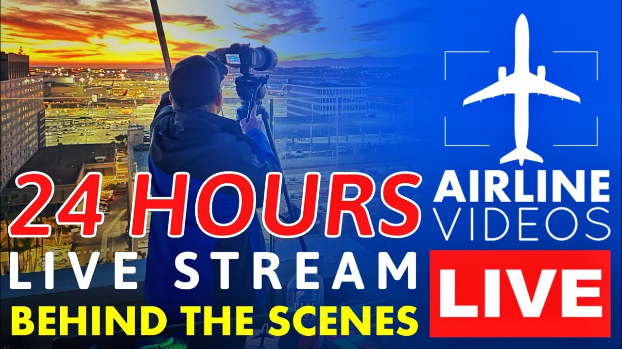 AIRLINE VIDEOS is going live for 24 HOURS! Behind the Scenes at LAX! PART ONE