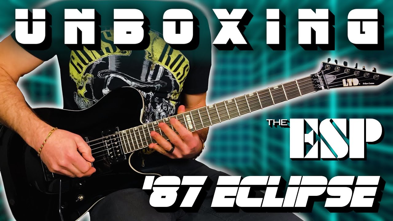 🎸UNBOXING The ESP ltd '87 Eclipse Custom!