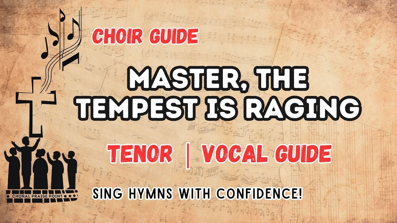 Master, the Tempest is Raging (Peace, Be Still) | Tenor Vocal Guide