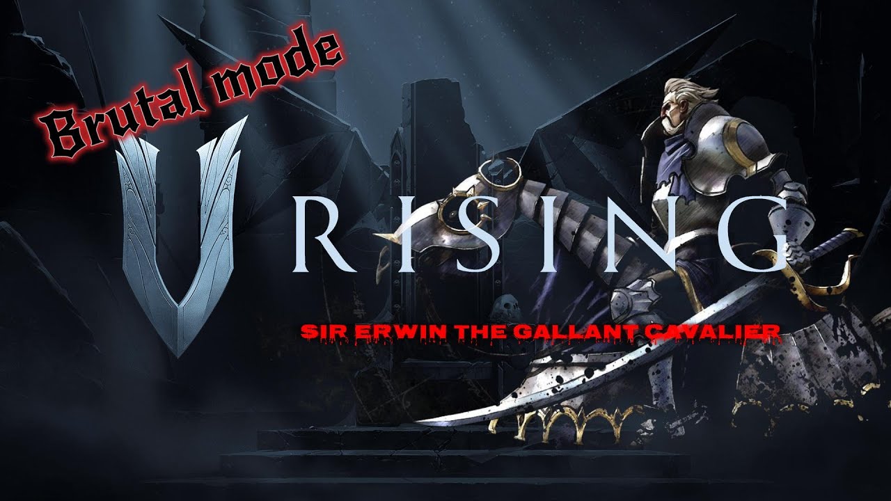 V Rising - Sir Erwin the Gallant Cavalier - Brutal mode