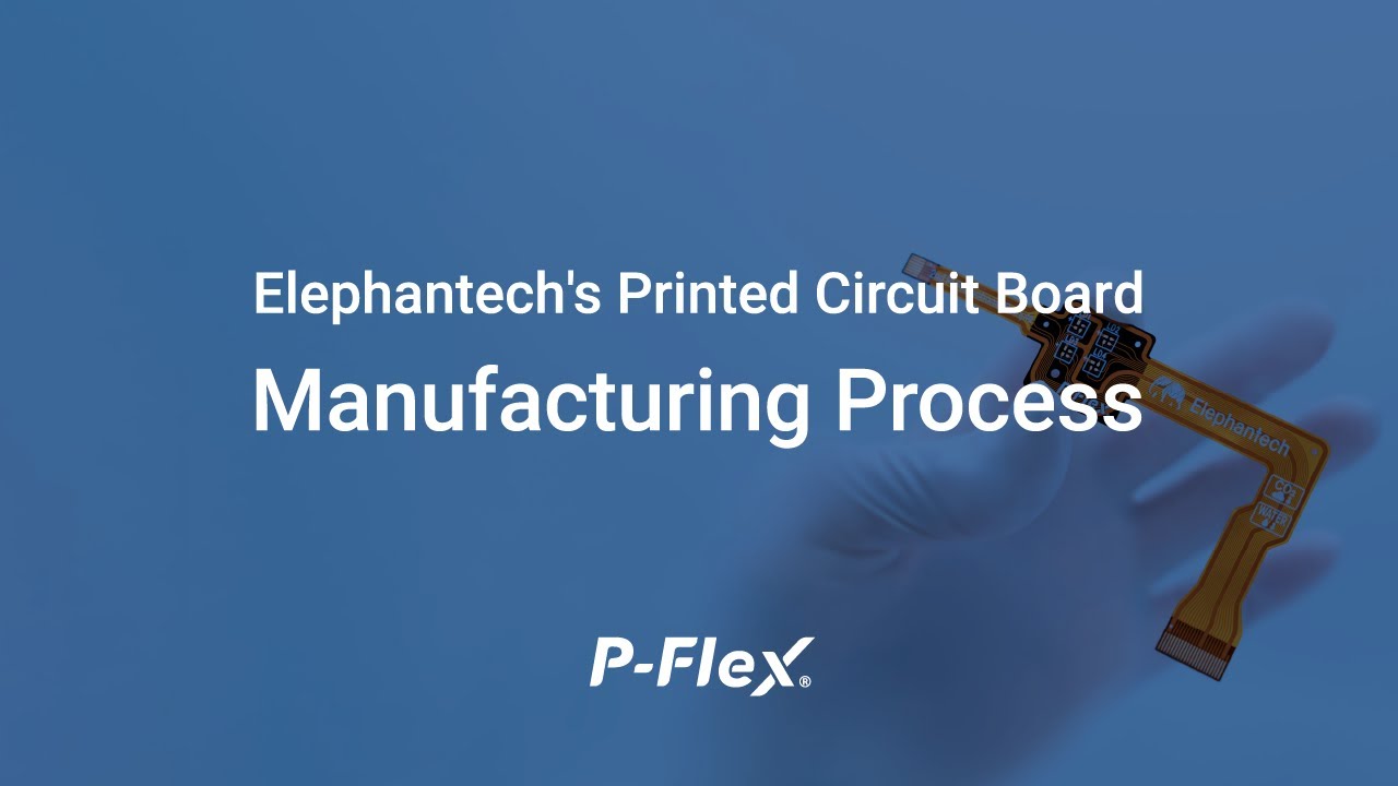 Elephantech's P-Flex Printed Circuit Board Manufacturing Process