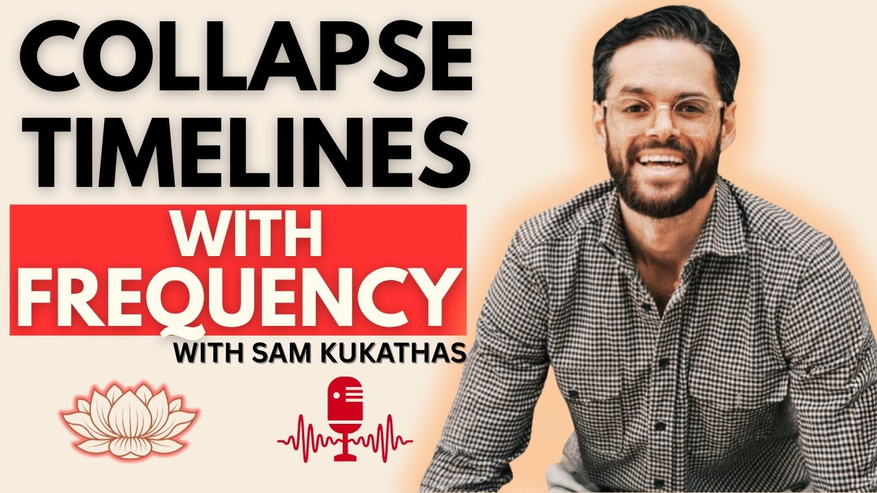 This Frequency Work Is Changing Human Consciousness - PODACST EP. 10 WITH SAM KUKATHAS