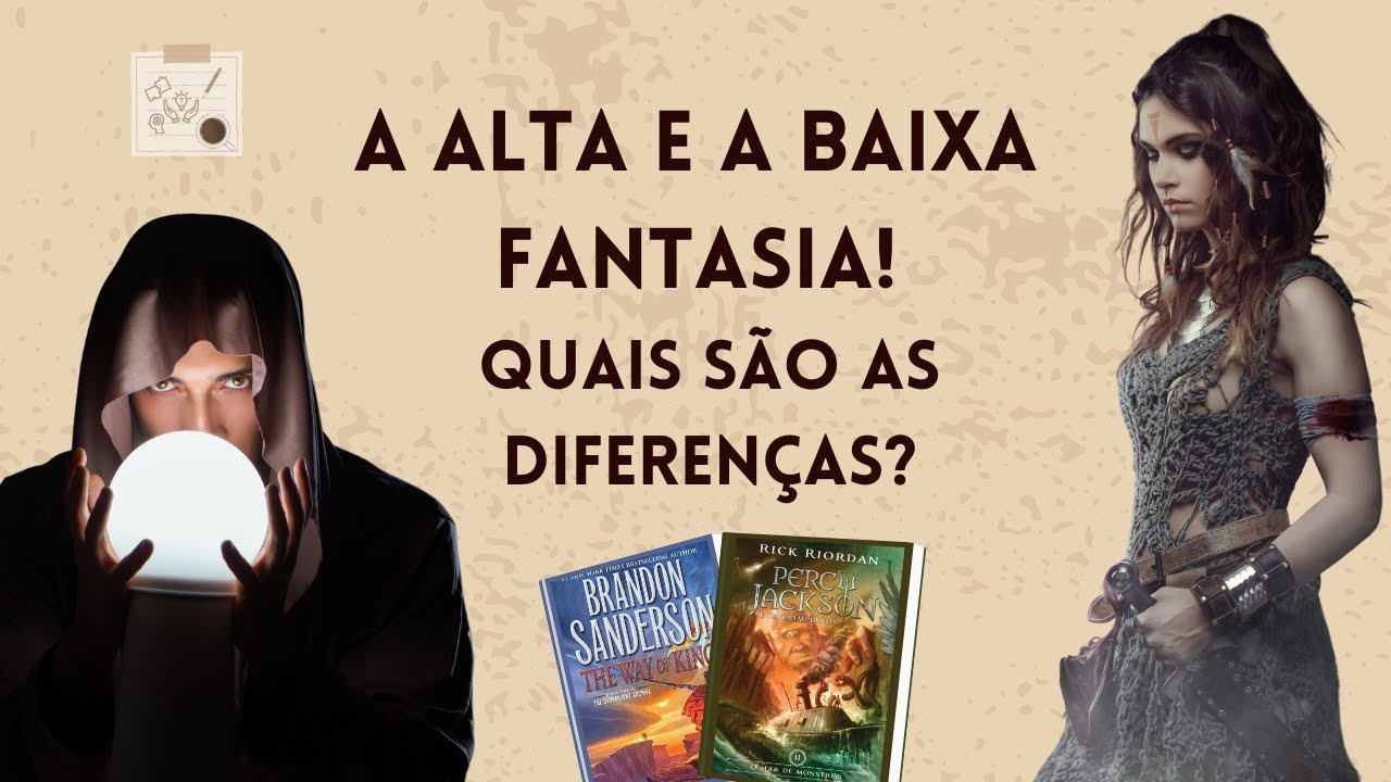A Baixa e a Alta Fantasia - O que s&atilde;o?