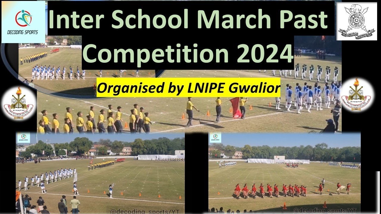 Inter School March Past Competition 2024 || LNIPE Gwalior || Fabulous Show by Students 😍