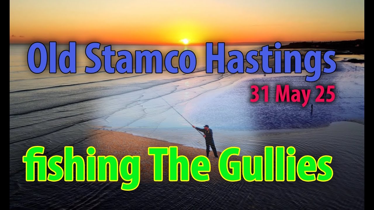 Fishing Old Stamco Hastings -- 31 May 2025