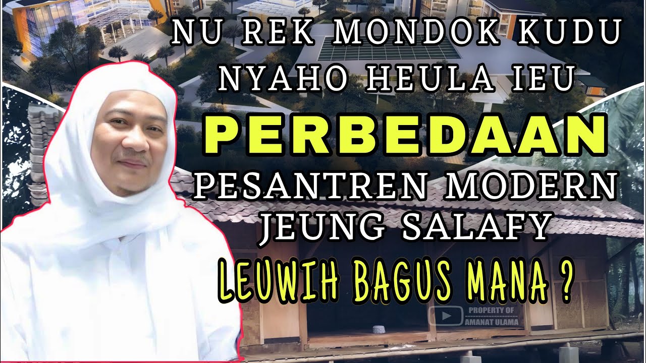 Perbedaan pesantren modern jeung salafi || Abuya Uci Cilongok