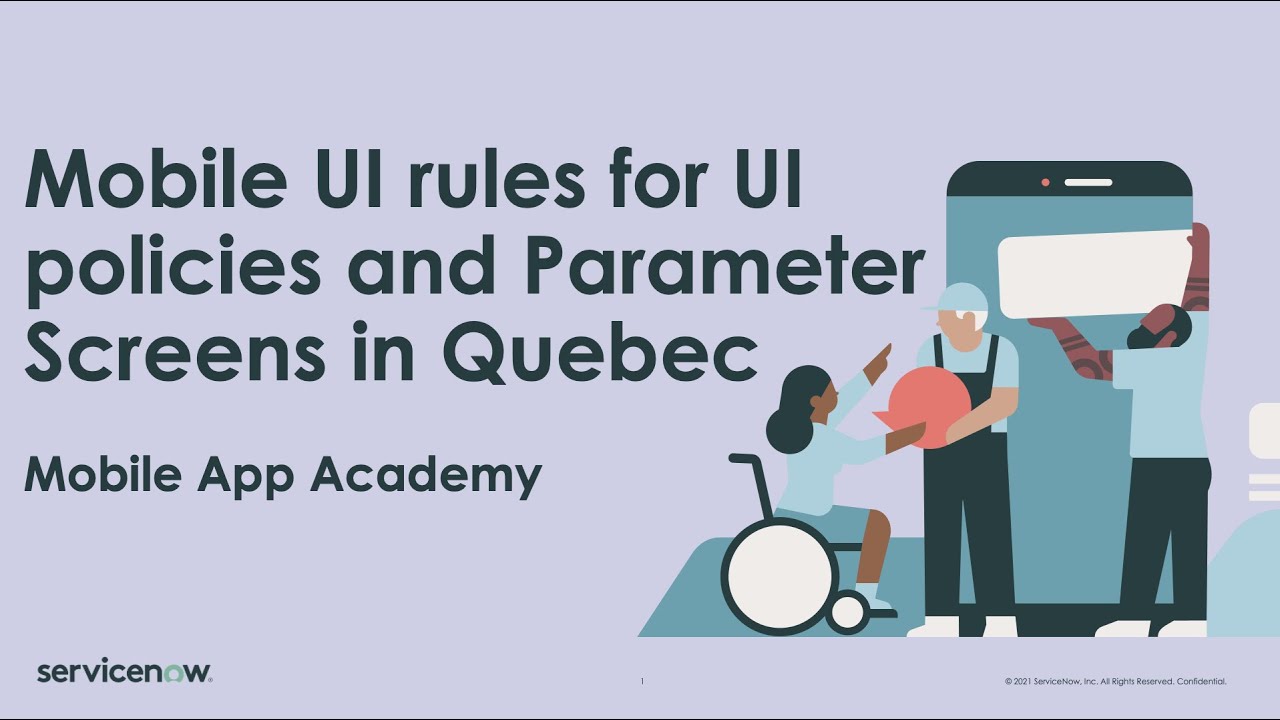 Mobile App Academy: Mobile UI Rules for UI Policies and Parameter Screens in Quebec