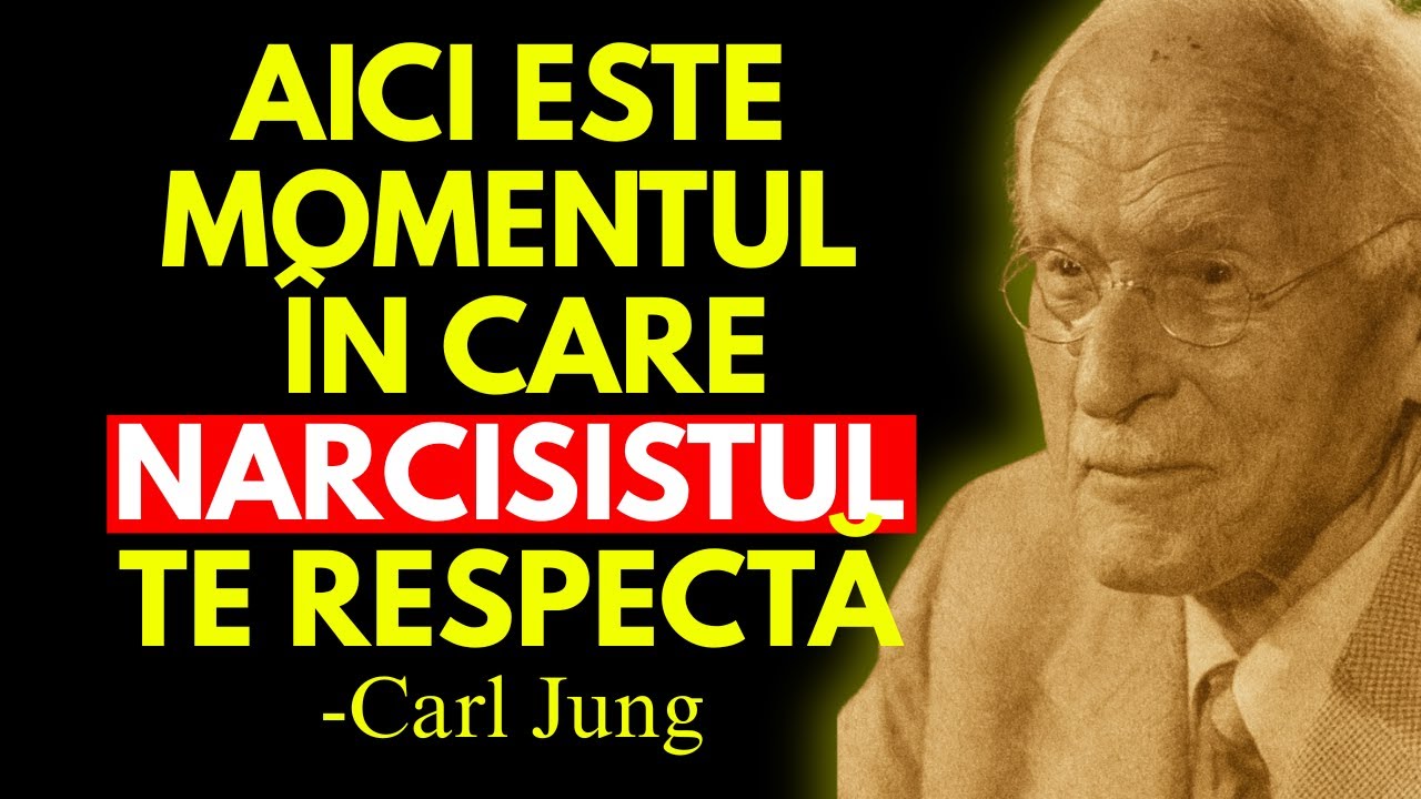 Gestul tăcut care îl face pe Narcisist să te respecte | Carl Jung