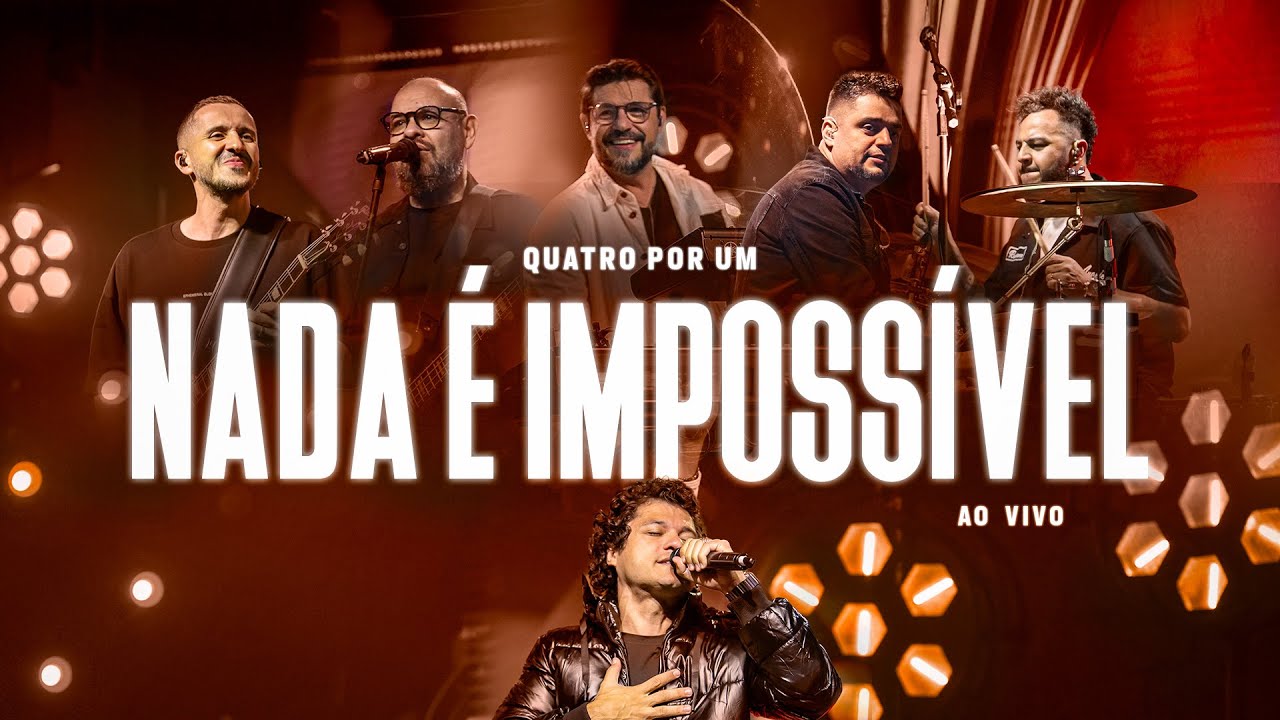 Nada É Impossível - Quatro Por Um e Klev Soares (Clipe Oficial)
