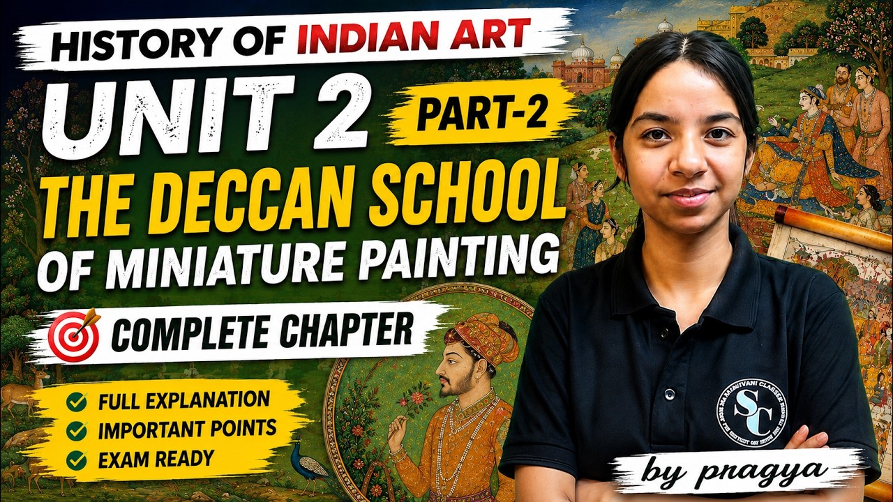 The Deccan School of Miniature Painting | History of Indian Art Unit-2 Part-2 | Complete Chapter |
