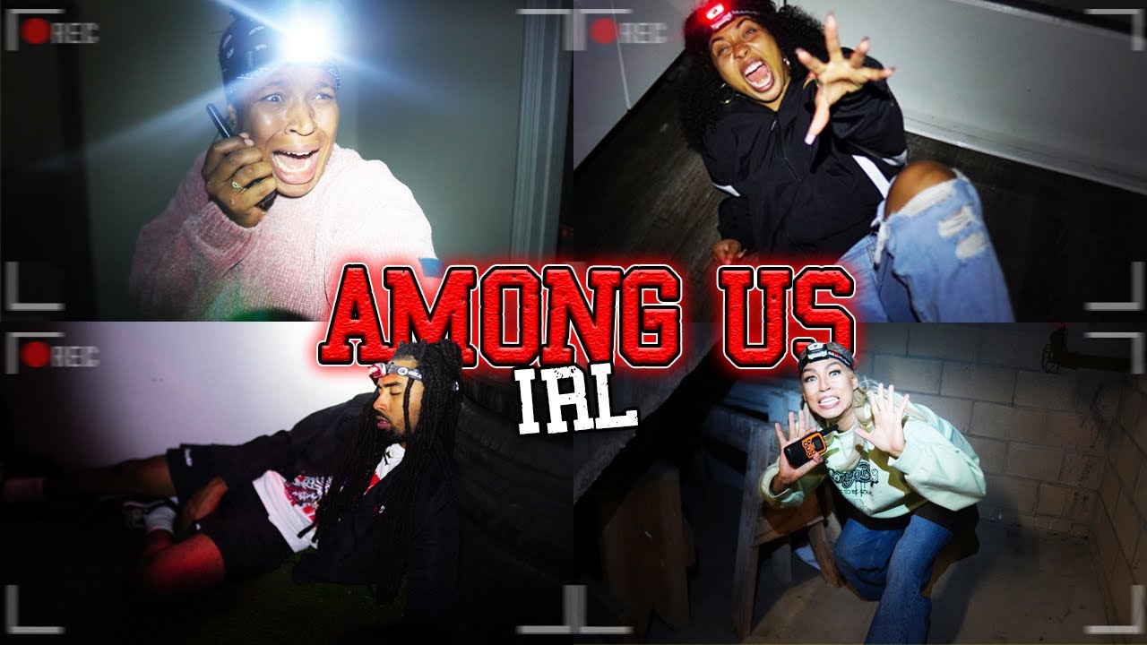 THE SQUAD PLAYS AMONG US IN REAL LIFE!! *SUPER SCARY* w/ @Ezee x Natalie